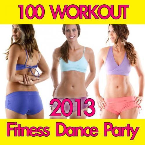 скачать 100 Workout Fitness Dance Party 2013 (2013)