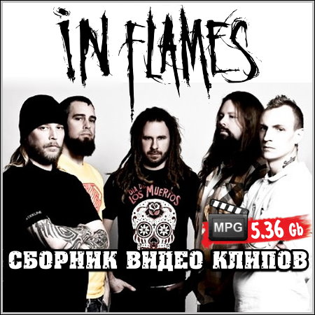  In Flames - Сборник видео клипов (2013)