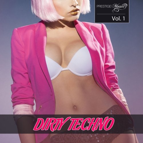 Dirty Techno Vol.1 (2013) МР3
