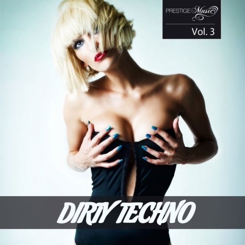Dirty Techno Vol.3 (2013) МР3